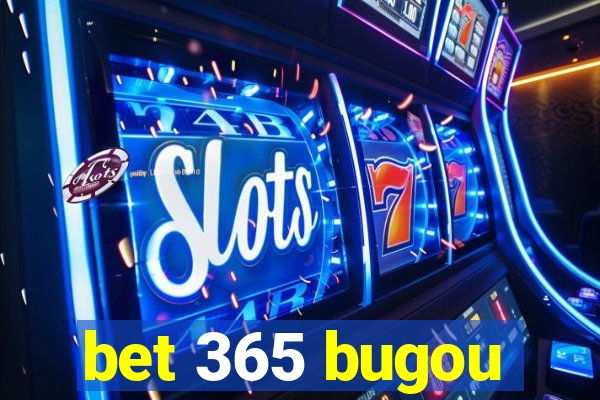 bet 365 bugou